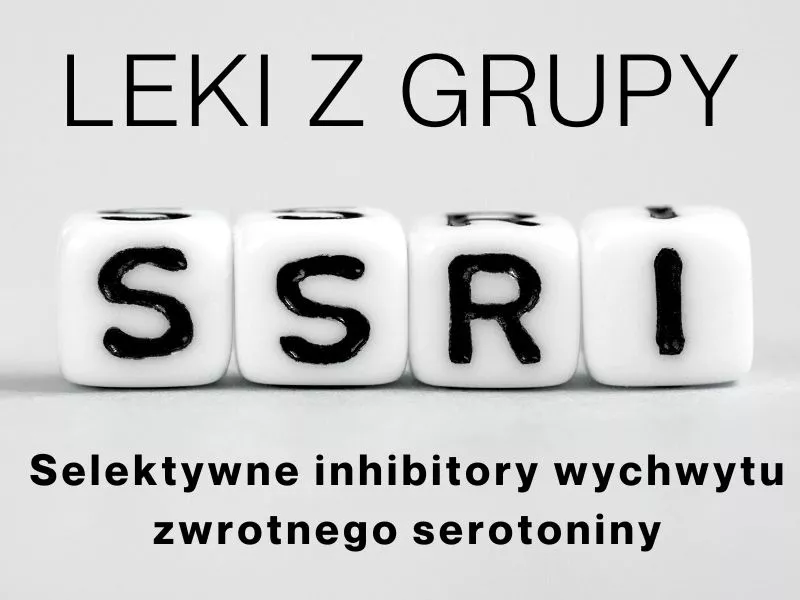 Selektywne inhibitory wychwytu zwrotnego serotoniny (SSRI)
