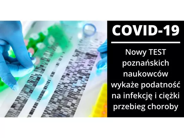 COVID-19 - Nowy test genetyczny wykaże podatność na infekcję