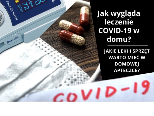 COVID-19 w domu - Jak leczyć COVID-19 w domu?