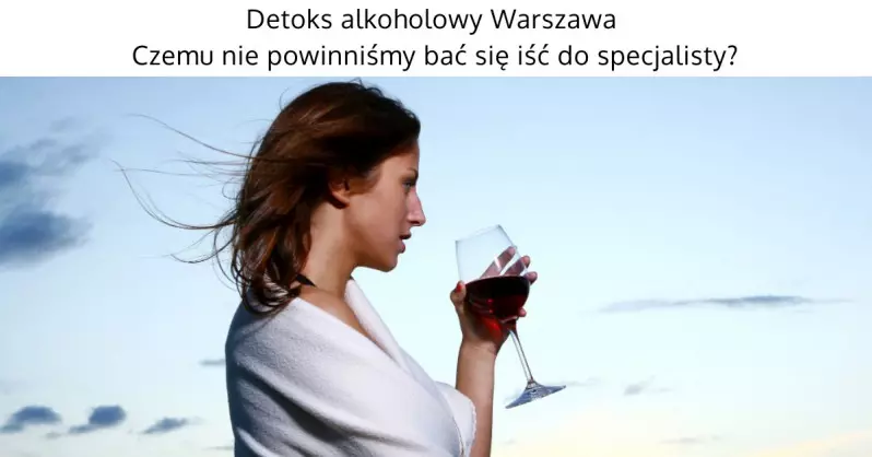 Detoks alkoholowy Warszawa