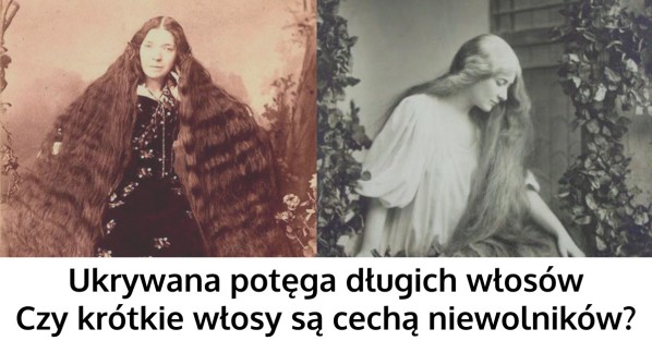 Prawdziwa moc długich włosów