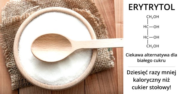 Czy erytrytol jest zdrowy? Ile ma kalorii