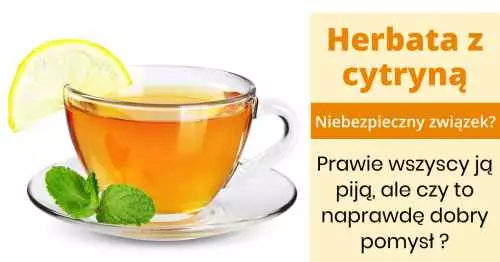 Herbata z cytryną - Zdrowa, czy niezdrowa?