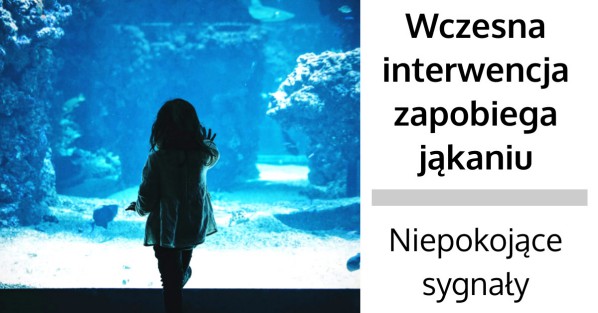 Jąkanie u dzieci - Niepokojące sygnały