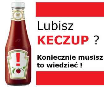Lubisz keczup?