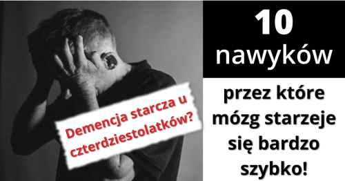 Nawyki, przez które mózg szybko się starzeje