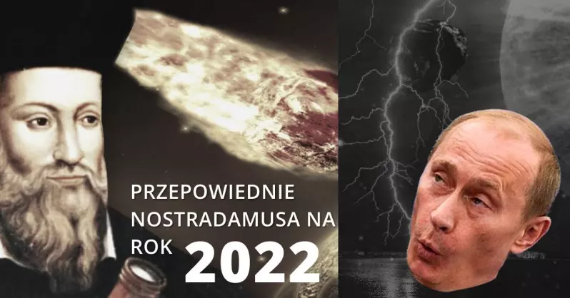 Nostradamus - Przepowiednie na rok 2022