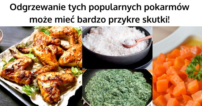 Niebezpieczne odgrzewanie pokarmów