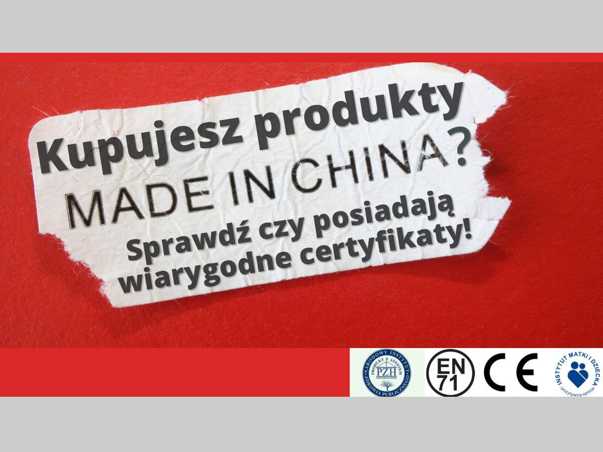 Produkty z Chin: uważaj na certyfikaty!