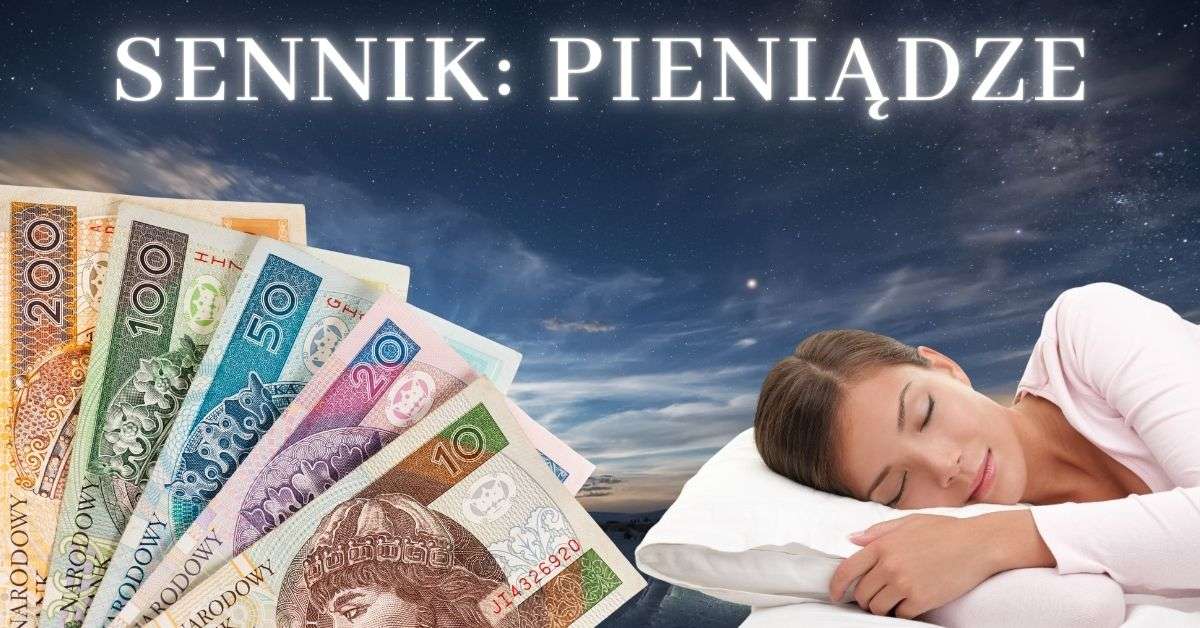 Sennik Pieniądze Znaczenie Snu O Pieniądzach Zdrowe 7089