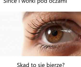 Jaka jest przyczyna sińców i worków pod oczami?
