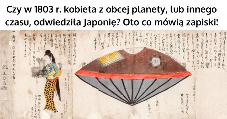Utsurobune - Tajemnicze zdarzenie z 1803 r. - Kogo spotkali japońscy  rybacy?