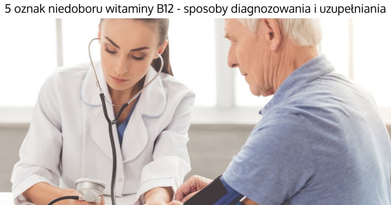 Oznaki niedoboru witaminy B12