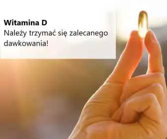 Witamina D - zalecane dawkowanie