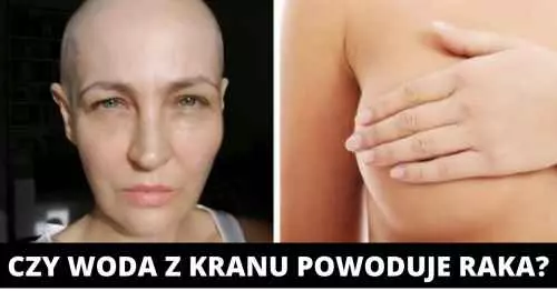 Czy woda z kranu powoduje raka?